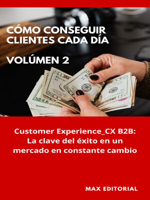 cover image of Cómo Conseguir Clientes Cada Día--Volúmen 2